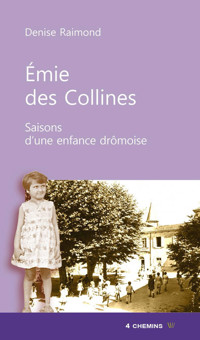 Emie des Collines - Denise Raimond - E-Book