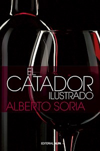 El catador ilustrado - Alberto Soria - E-Book