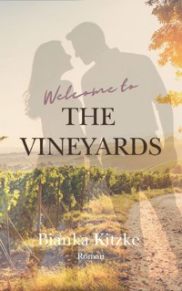 Welcome to The Vineyards - Bianka Kitzke - E-Book
