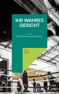 Ihr wahres Gesicht - Enno Reins - E-Book