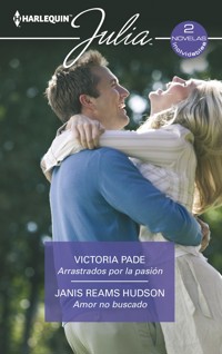 Arrastrados por la pasión - Amor no buscado - VICTORIA PADE - E-Book