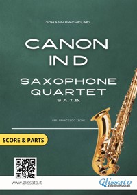 Saxophone Quartet "Canon in D" by Pachelbel score & parts - Johann Pachelbel - E-Book
