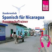 Reise Know-How Kauderwelsch AusspracheTrainer Spanisch für Nicaragua - Veronika Schmidt - Hörbuch