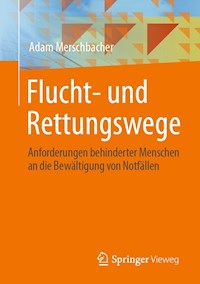 Flucht- und Rettungswege - Adam Merschbacher - E-Book