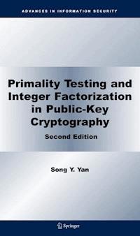 Primality Testing and Integer Factorization in Public-Key Cryptography - Song Y. Yan - E-Book