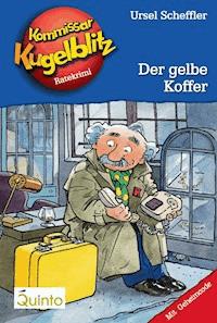 Kommissar Kugelblitz 03. Der gelbe Koffer - Ursel Scheffler - E-Book