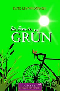 Die Frau in GRÜN - Kate Lewandowski - E-Book