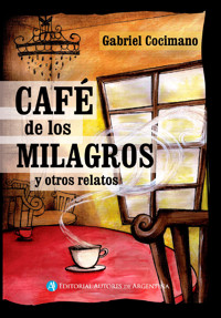 Café de los milagros - Gabriel Cocimano - E-Book