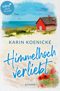 Himmelhoch verliebt - Karin Koenicke - E-Book