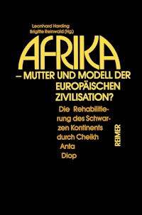 Afrika - Mutter und Modell der europäischen Zivilisation? - Andreas Eckert - E-Book