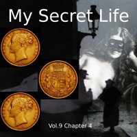 My Secret Life, Vol. 9 Chapter 4 - Dominic Crawford Collins - Hörbuch