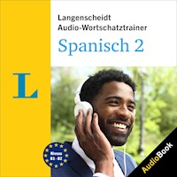 Langenscheidt Audio-Wortschatztrainer Spanisch 2 - Langenscheidt-Redaktion - Hörbuch