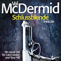 Schlussblende - Ein Fall für Carol Jordan und Tony Hill 2 - Val McDermid - Hörbuch