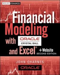 Financial Modeling with Crystal Ball and Excel - John Charnes - E-Book