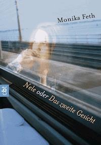 Nele oder Das zweite Gesicht - Monika Feth - E-Book