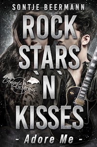 Rockstars `n` Kisses - Adore Me - Sontje Beermann - E-Book