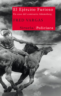 El Ejército Furioso - Fred Vargas - E-Book