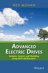 Advanced Electric Drives - Ned Mohan - E-Book