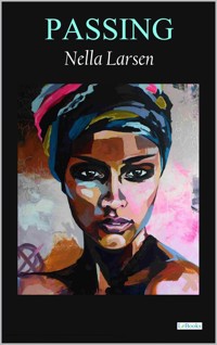 Passing - Nella Larsen - E-Book
