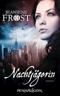 Nachtjägerin - Jeaniene Frost - E-Book