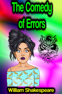 The Comedy of Errors - William Shakespeare - E-Book