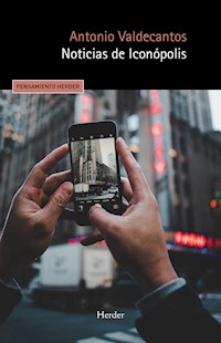 Noticias de Iconópolis - Antonio Valdecantos - E-Book