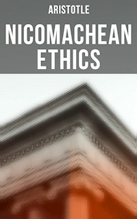 Aristotle: Nicomachean Ethics - Aristotle - E-Book