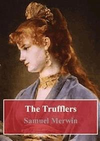 The Trufflers - Samuel Merwin - E-Book