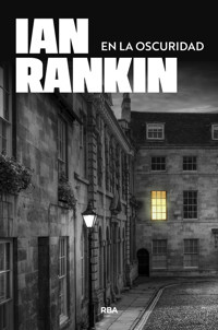 En la oscuridad - Ian Rankin - E-Book