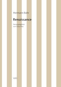 Hermann Bahr / Renaissance - Hermann Bahr - E-Book
