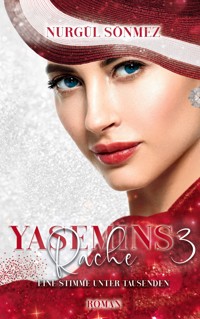 Yasemins Rache - Nurgül Sönmez - E-Book