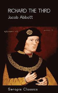 Richard the Third (Serapis Classics) - Jacob Abbott - E-Book