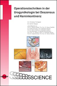 Operationstechniken in der Urogynäkologie bei Deszensus und Harninkontinenz - Christian Fünfgeld - E-Book