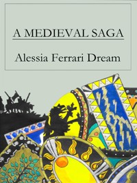 A medieval Saga - Alessia Ferrari Dream - E-Book