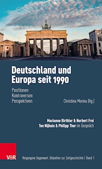Deutschland und Europa seit 1990 - Marianne Birthler - E-Book
