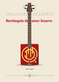 Rectángulo de amor bizarro - Joan Sans - E-Book