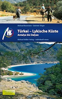 Türkei - Lykische Küste Reiseführer Michael Müller Verlag - Michael Bussmann - E-Book