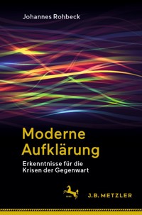 Moderne Aufklärung - Johannes Rohbeck - E-Book