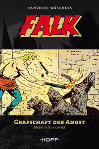 Falk 9: Grafschaft der Angst - Melanie Brosowski - E-Book