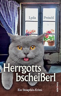 Herrgottsbscheißerl - Lydia Preischl - E-Book + Hörbuch