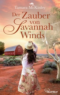 Der Zauber von Savannah Winds - Tamara McKinley - E-Book