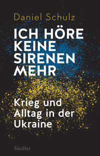 Ich höre keine Sirenen mehr - Daniel Schulz - E-Book