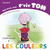 Apprends avec P'tit Tom - Didy Blue - E-Book