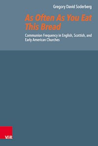 As Often As You Eat This Bread - Gregory David Soderberg - E-Book