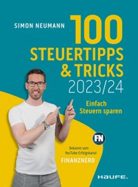 100 Steuertipps und -tricks 2023/24 - Simon Neumann - E-Book