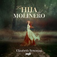 La hija del molinero - Elizabeth Bowman - Hörbuch
