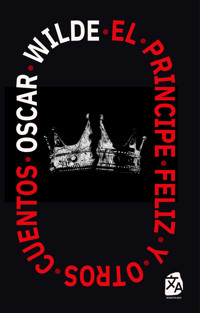 El Príncipe Feliz y otros cuentos - Oscar Wilde - E-Book