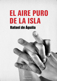 El aire puro de la isla - Rafael de Águila - E-Book