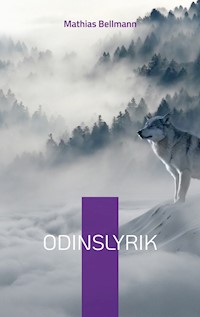 Odinslyrik - Mathias Bellmann - E-Book