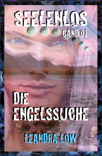 Seelenlos Band 01 - Leandra Low - E-Book
